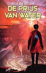 De prijs van water - Kelly van der Laan - 9789463084543