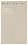 Een kleine filosofie van grote emoties - Ignaas Devisch - 9789463378789