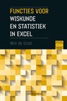 Functies voor wiskunde en statistiek in excel - Wim de Groot - 9789463562034