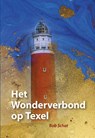 Het Wonderverbond op Texel - Bob Schat - 9789463652650