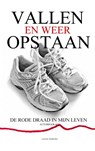 Vallen en weer opstaan - de rode draad in mijn leven - Lauda Verburg - 9789464182446