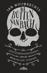 De botten van Bach - Jan Huijbrechts - 9789464369816