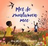 Met de zwaluwen mee - Anna Wilson - 9789464399066