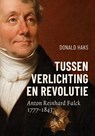 Tussen Verlichting en Revolutie - Donald Haks - 9789464550788