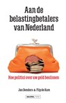 Aan de belastingbetalers van Nederland - Jan Donders ; Flip de Kam - 9789464567113