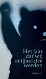 Het jaar dat wij antifascisten werden - Wombat - 9789464567120