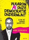 Waarom AI onze democratie ondermijnt en wat we daaraan kunnen doen - Mark Coeckelbergh - 9789464678284