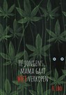 Hé jongens... mama gaat wiet verkopen - Hansje Loo - 9789464811407