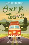 Over je toeren - Manon Borgen - 9789464821260