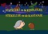 STAEKELKE en de KESTAANJEL - STEKELTJE en de KASTANJE - Loot18 - 9789465332987