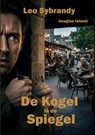 De kogel in de spiegel - Leo Sybrandy - 9789465469515