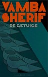 De getuige - Vamba Sherif - 9789490950026