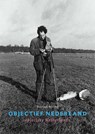 Objectief Nederland ; objective Netherlands - Reinjan Mulder - 9789490950125