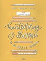 Handlettering & illustratie in je bulletjournal - Anne Jorinde Kuiper - 9789491853234