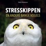 Stresskippen en andere bange vogels - Kathy Hoopmann - 9789492525321
