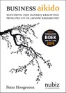Business Aikido - Peter Hoogeveen - 9789492790163