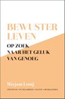 Bewuster leven - Mirjam Looij - 9789492831644