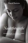 Naaktfotografie - Pascal Baetens - 9789493409736