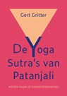 De Yoga Sutra's van Patanjali - Gert Gritter - 9789493507074