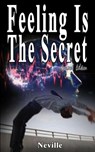 Feeling Is The Secret, Revised Edition - Neville ; Neville Goddard - 9789562913751