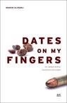Dates on My Fingers - Muhsin al-Ramli - 9789774166440
