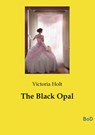 The Black Opal - Victoria Holt - 9791043128615