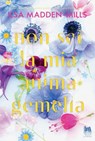 Non sei la mia anima gemella - Ilsa Madden-Mills - 9791255170402