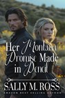 Her Montana Promise Made in Pencil - Sally M. Ross - 9798197398871