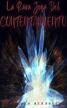 La rara joya del contentamiento - JEREMIAH BURROUGHS - 9798201782214