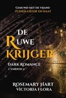 De Ruwe Krijger - Rosemary Hart - 9798215223857