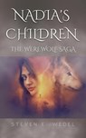 Nadia's Children - Steven E. Wedel - 9798215694022