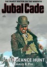 Vengeance Hunt (A Jubal Cade Western #05) - Charles R. Pike - 9798215724262