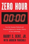 Zero Hour - Harry S. Dent ; Andrew Pancholi - 9798217184224