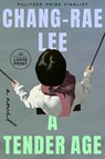 Tender Age - Chang-rae Lee - 9798217349265