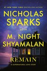 Remain - Nicholas Sparks ; M. Night Shyamalan - 9798217375073