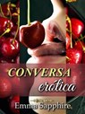 Conversa erótica - Emma Sapphire - 9798223143406