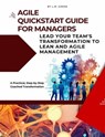 Agile Quickstart Guide for Managers: Lead Your Team's Transformation to Lean and Agile Management - L. M. Simon - 9798223169826