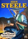 Adam Steele 42: The Big Gunfight - George G. Gilman - 9798224408832
