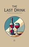 The Last Drink And Other Bilingual Spanish-English Stories - Pomme Bilingual - 9798230893417