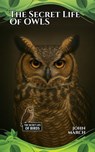 The Secret Life of Owls - John March - 9798231775200