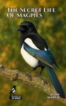 The Secret Life of Magpies - John March - 9798231997237