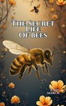 The Secret Life of Bees - John March - 9798232229894
