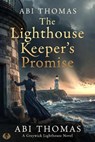 The Lighthouse Keepers Promise - Abi Thomas - 9798233116629