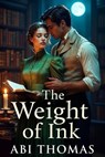 The Weight of Ink - Abi Thomas - 9798233198007