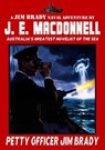 Petty Officer Jim Brady - J.E. Macdonnell - 9798233267130