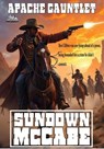 Apache Gauntlet - Sundown McCabe - 9798233342011