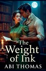 The Weight of Ink - Abi Thomas - 9798233435386
