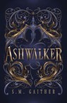 Ashwalker - S. M. Gaither - 9798234079473