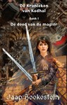 De kronieken van Kadhal 1: De dood van de magiër - Jaap Boekestein - 9798235498280
