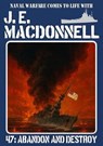 Abandon and Destroy - J.E. Macdonnell - 9798235581616